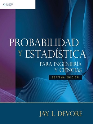 Probabilidad y estadistica - Jay L. Devore - Septima Edicion